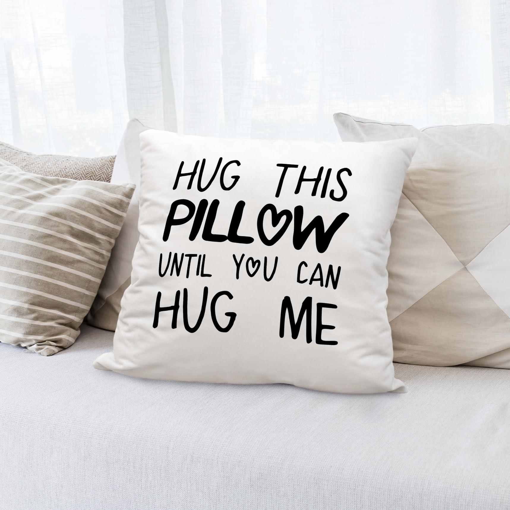Sufamb Sufamb Hug This Pillow Until You Can Hug Me Throw Pillow Covers Decor, 24\'\' x 24\'\' Pillow case, Boyfriend Girlfriend Birthday GiftsLong Distance Relationships Gifts Valentine\'s Day Gifts(White)
