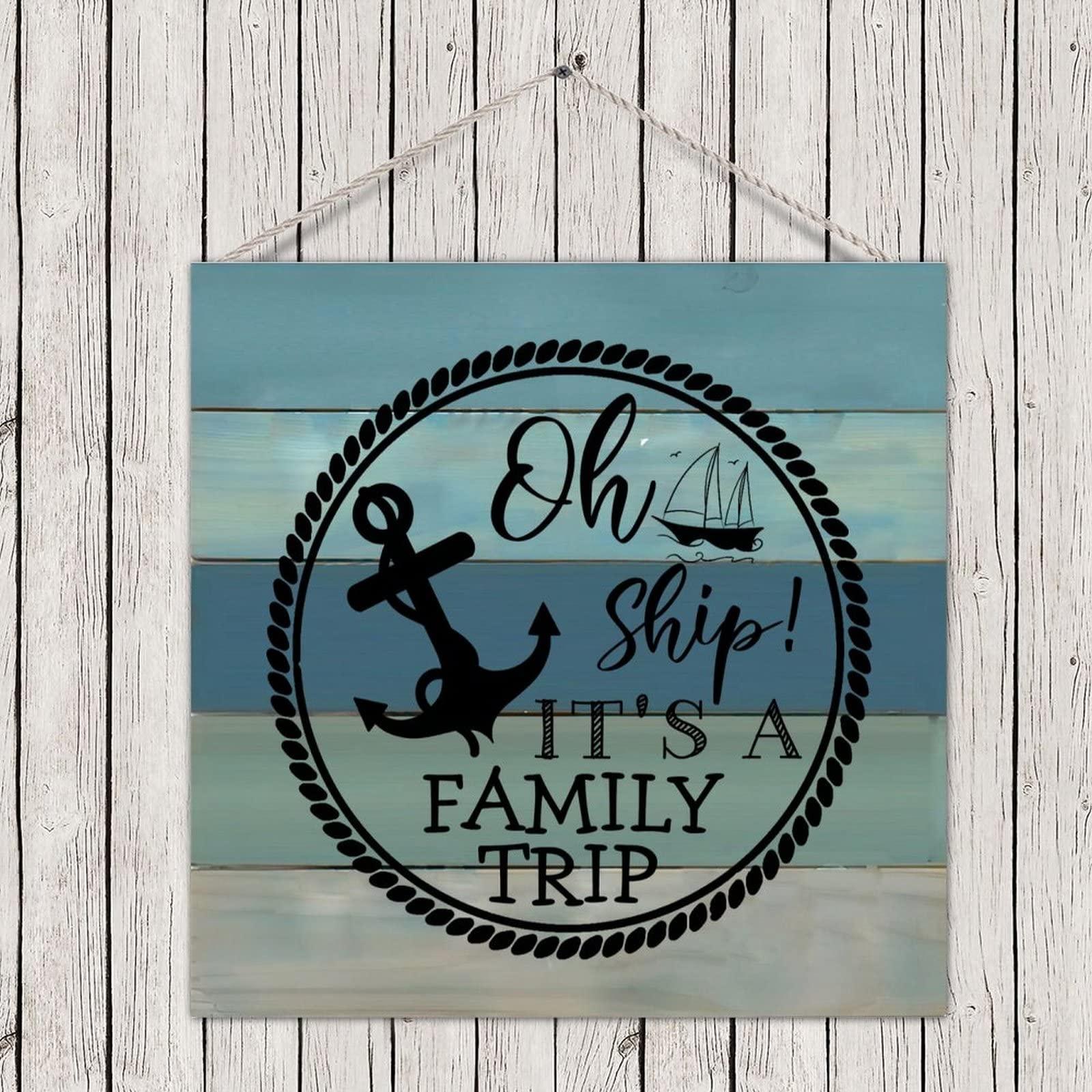 Generic Decorative Wooden Sign Oh Ship It\'s A Family Trip Aesthetic Wood Craft Sign with Sayings Wooden Family Sign Home Wall Decorations for Lake House Dining Room 16 Inch