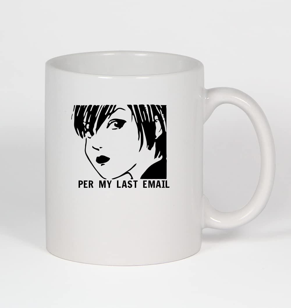 Knick Knack Gifts Knick Knack Gifts Per My Last Email Anime D - 11oz Ceramic White Coffee Mug