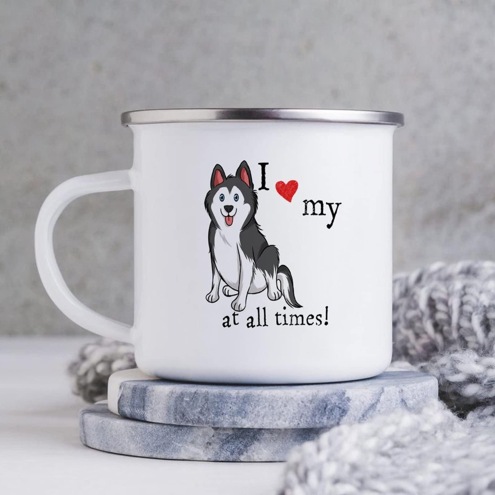 Funlucy Funlucy I Love My Dogs at All Times Enamel Mug 10 Oz Metal Camping Mug Enamel Mug Outdoor Camping Coffee Cup Siberian Husky Coffee Mug for Camping Backpacking Hiking Fishing