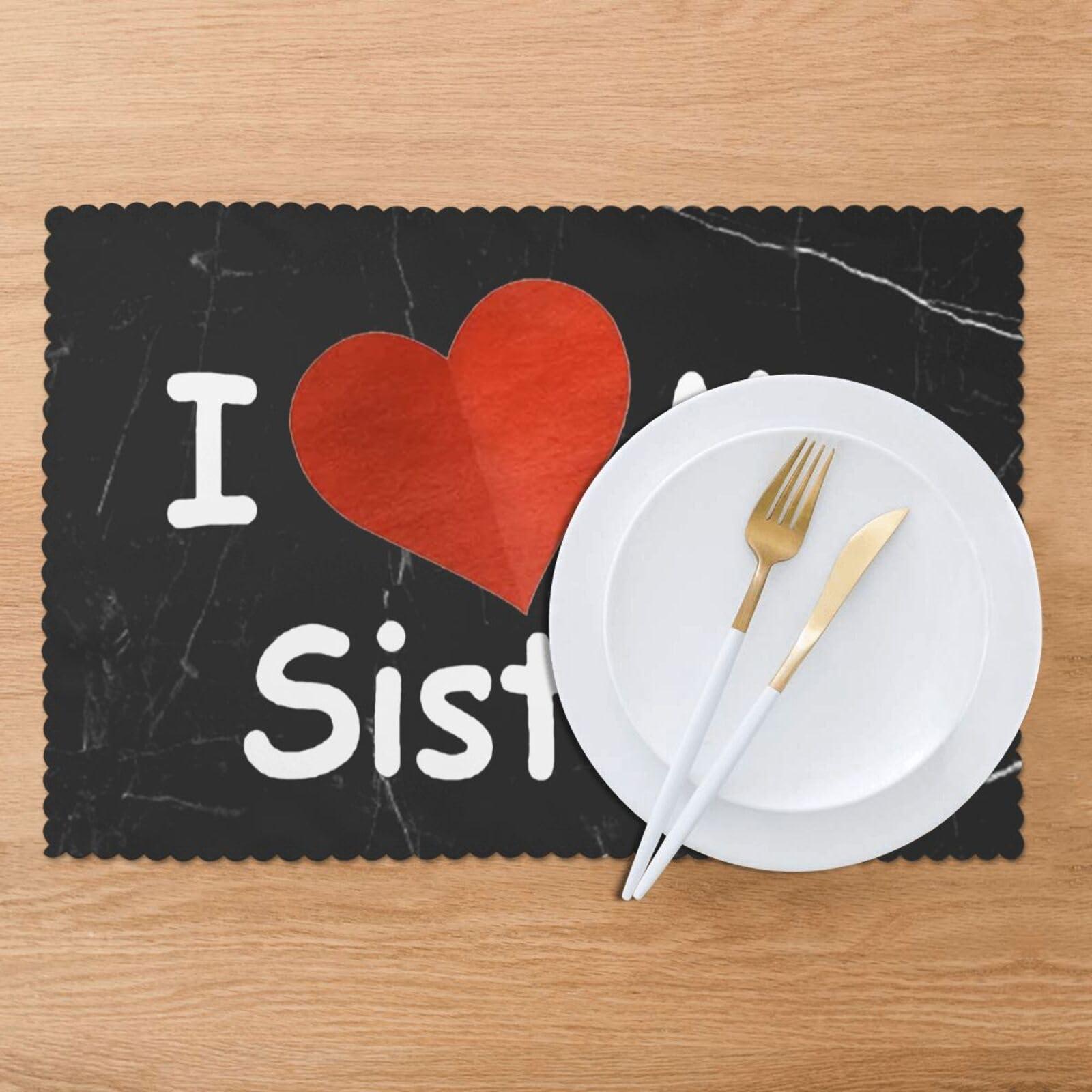 OKLRYNBV OKLRYNBV I Love My Sister Plate Mat 6-Piece Set 12x18 Inches, White