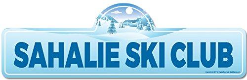 SignMission Sahalie Ski Club Street Sign | Indoor/Outdoor | Skiing, Skier, Snowboarder, Dcor for Ski Lodge, Cabin, Mountian House | SignMission Personalized Gift