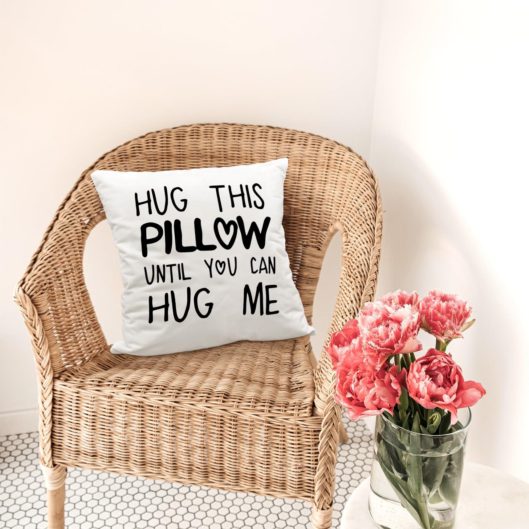 Sufamb Sufamb Hug This Pillow Until You Can Hug Me Throw Pillow Covers Decor, 24\'\' x 24\'\' Pillow case, Boyfriend Girlfriend Birthday GiftsLong Distance Relationships Gifts Valentine\'s Day Gifts(White)