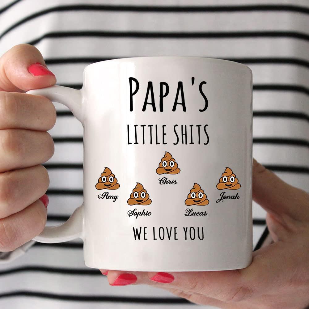 Crazy Tees Personalized Papa Shit Mug Gift For Papa From Kids Papa Little Shit We Love You Mug Funny Grandpa Mug Customized Papa With Kids Names Mug For Birthday Fathers Day Christmas Anniversary White 11oz