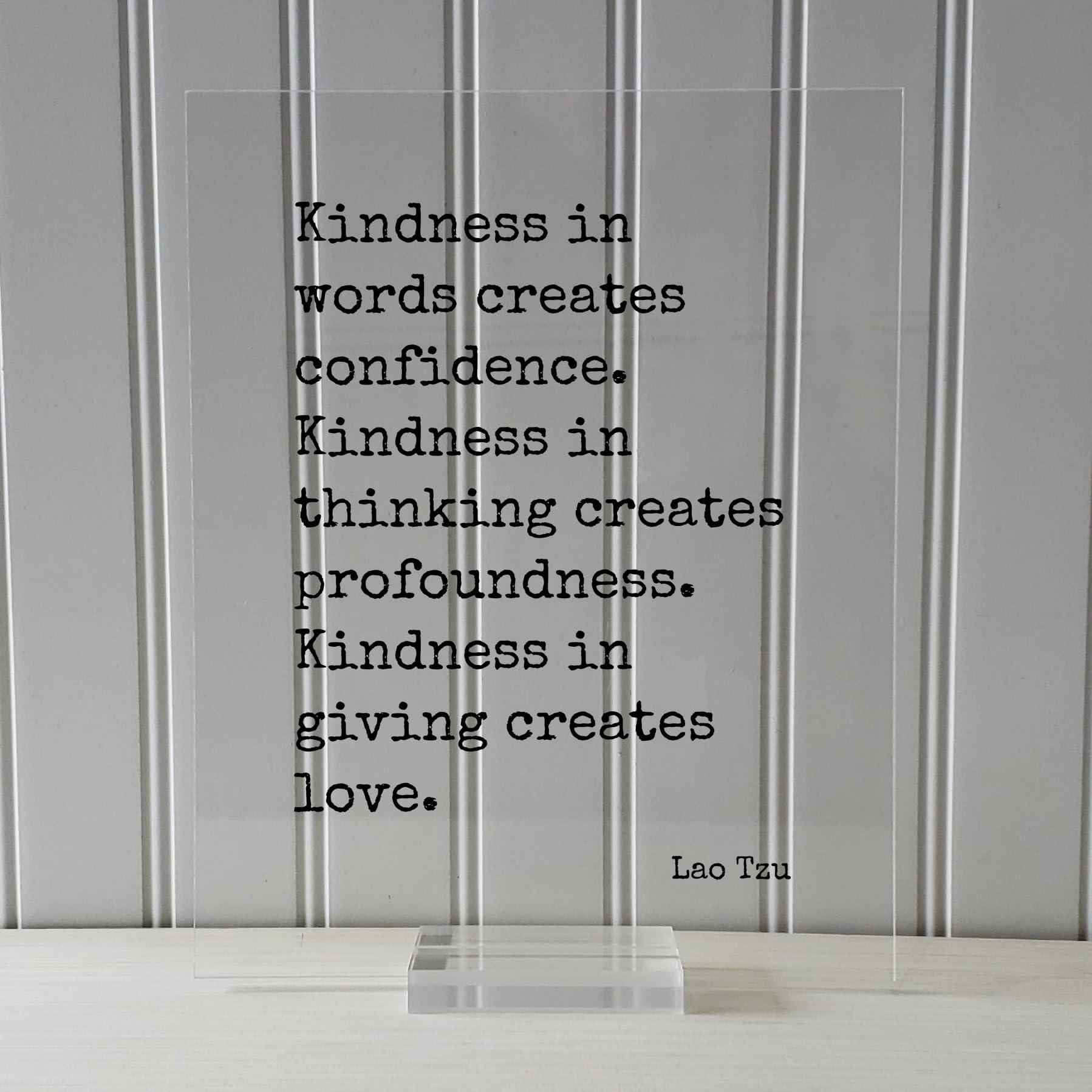 The Burnt Branch Lao Tzu Quote - Kindness in words creates confidence thinking profoundness giving love - Self Improvement Forgiveness Loving Kind Kindness (Black Frame, 8x10 inches)