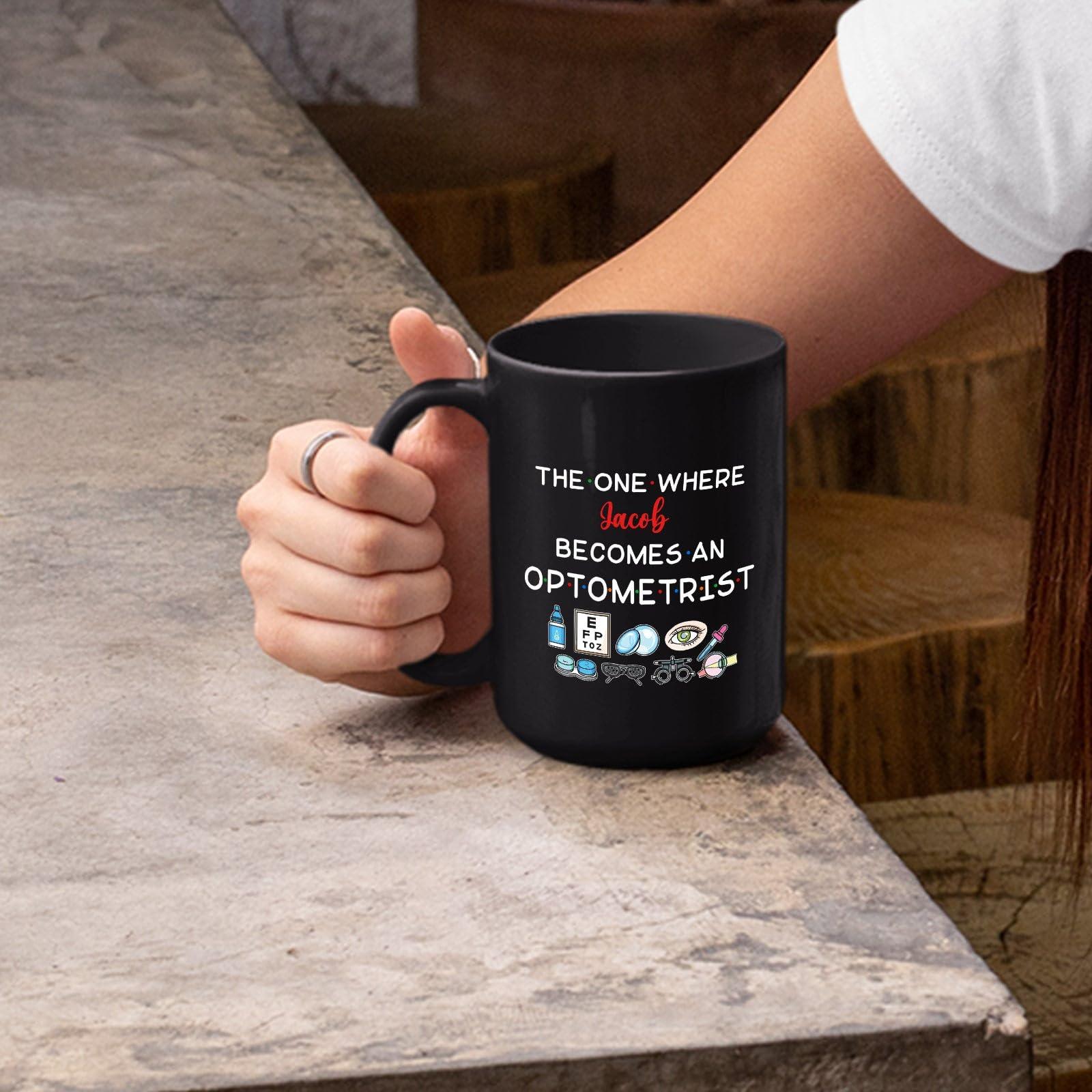 CrazyPrintGifts Customized Optometry Graduation Coffee Mug, Custom Name Optometrist Coffee Cup, The One Where Becomes An Optometrist Tea Mug, Personalized Eye Doctor Ceramic Cup Gifts, Black Cup 11oz or 15oz