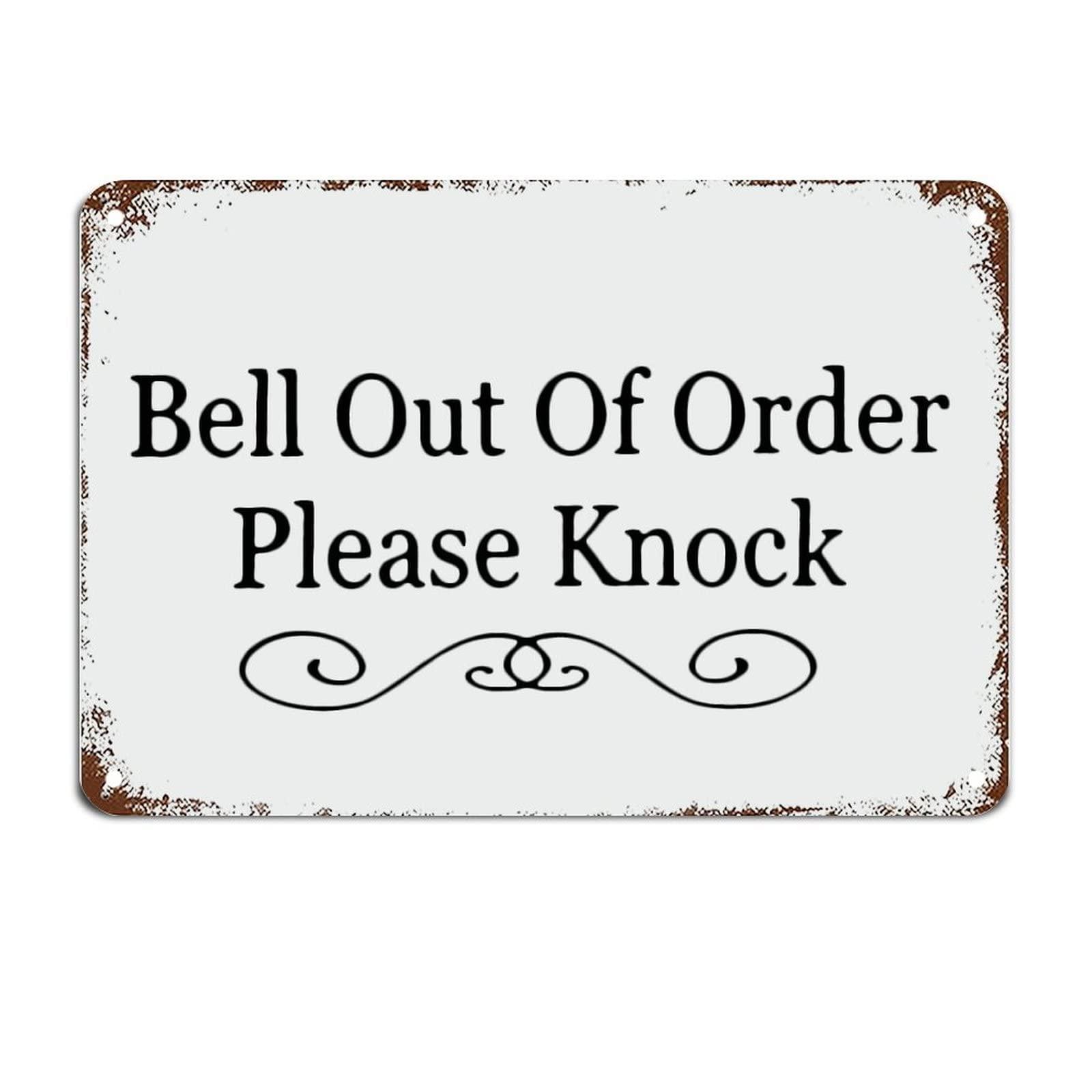 CXFYWOH Bell Out of Order Please Knock Door Sign Metal Sign with Funny Quotes Metal Sign Motivational Wall Art Rustic Wall Decorations for Living Room Kitchen Wall Hanging Signs Wall Sign 8x12 inch