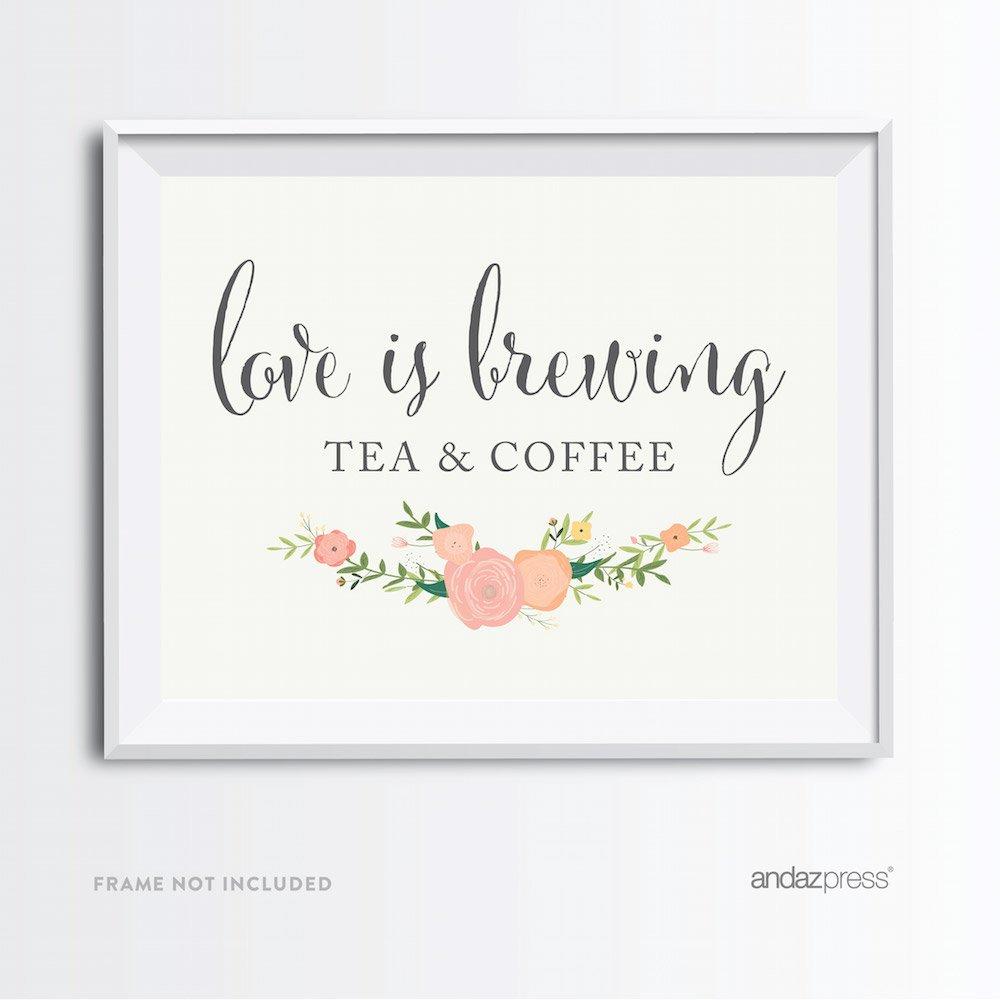 Andaz Press Andaz Press Wedding Party Signs, Floral Roses Print, 8.5x11-inch, Tea & Coffee Love is Brewing Reception Dessert Table Sign, 1-Pack, Unframed