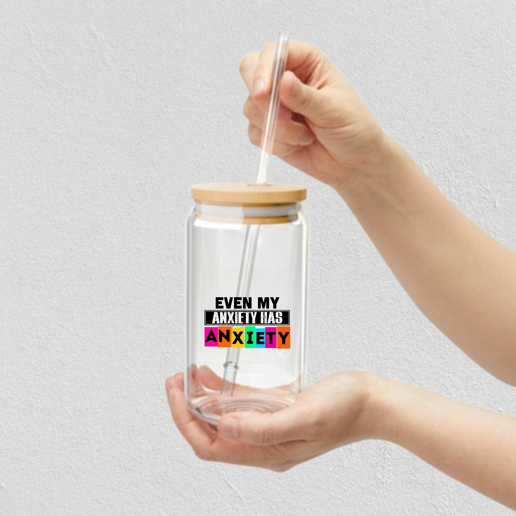 Generic Battling Anxiety Even My Anxiety has Anxiety Depression Disorder Treatment Suicide Stress Psychology 16Oz Glass Can with Lid and Straw