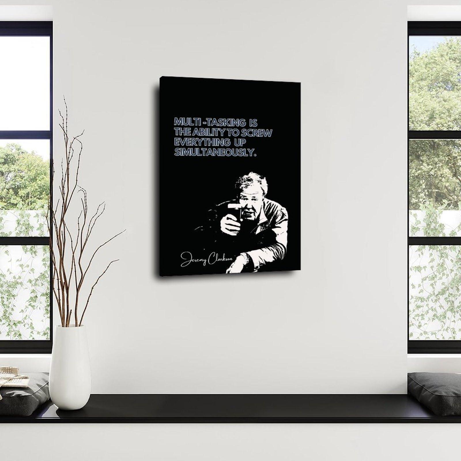 SLKDNFD SLKDNFD Jeremy Clarkson Famous Quote Poster (6) Canvas Painting Wall Art Poster for Bedroom Living Room Decor 12x18inch(30x45cm)