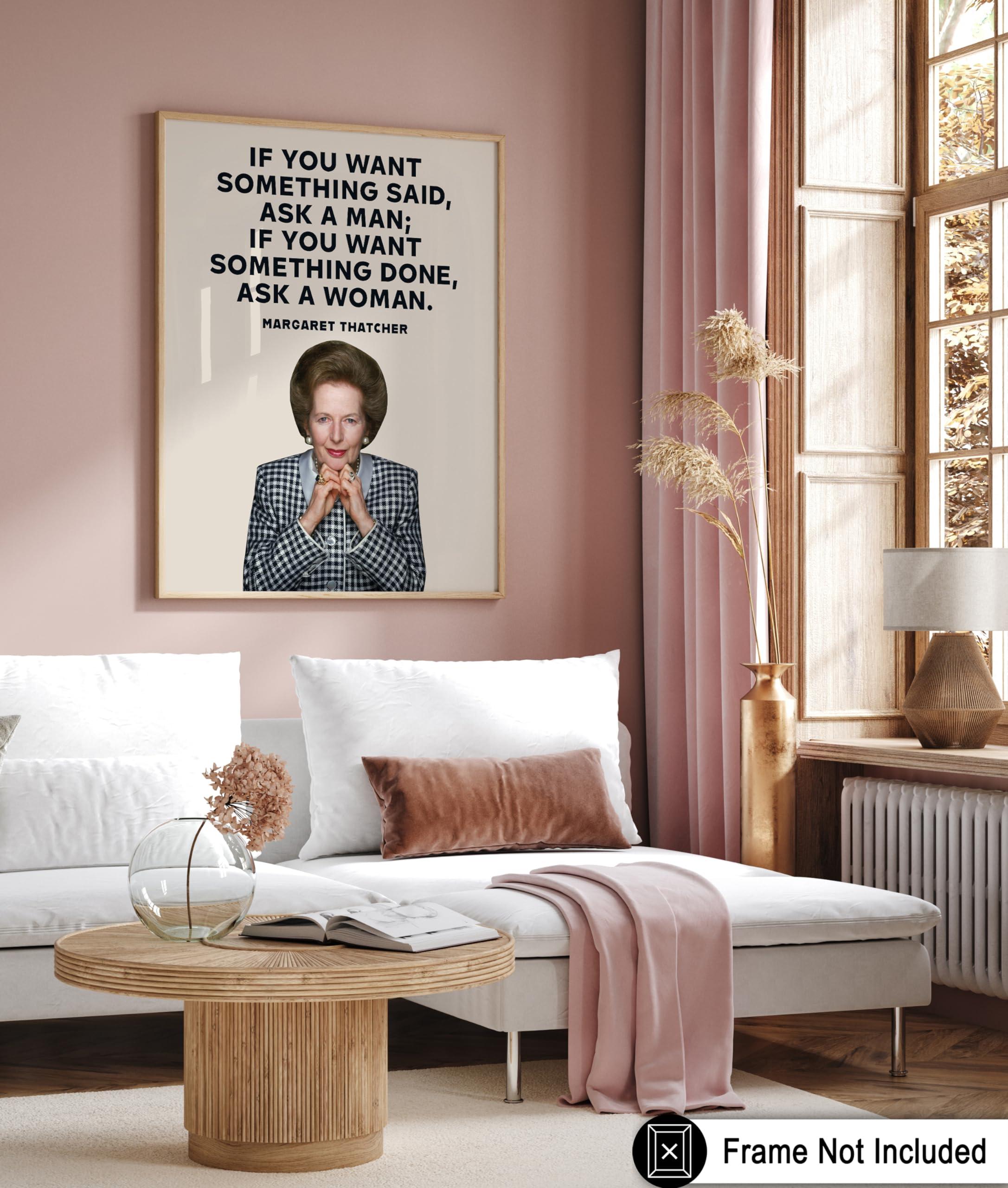 Monem Art Studio Monem Art If You Want Something Done Ask A Woman Poster - Margaret Thatcher Print - Motivational Quotes Art - Gift for Men & Women - Inspiring Decor for Bedroom or Office - 16x20 UNFRAMED Wall Art