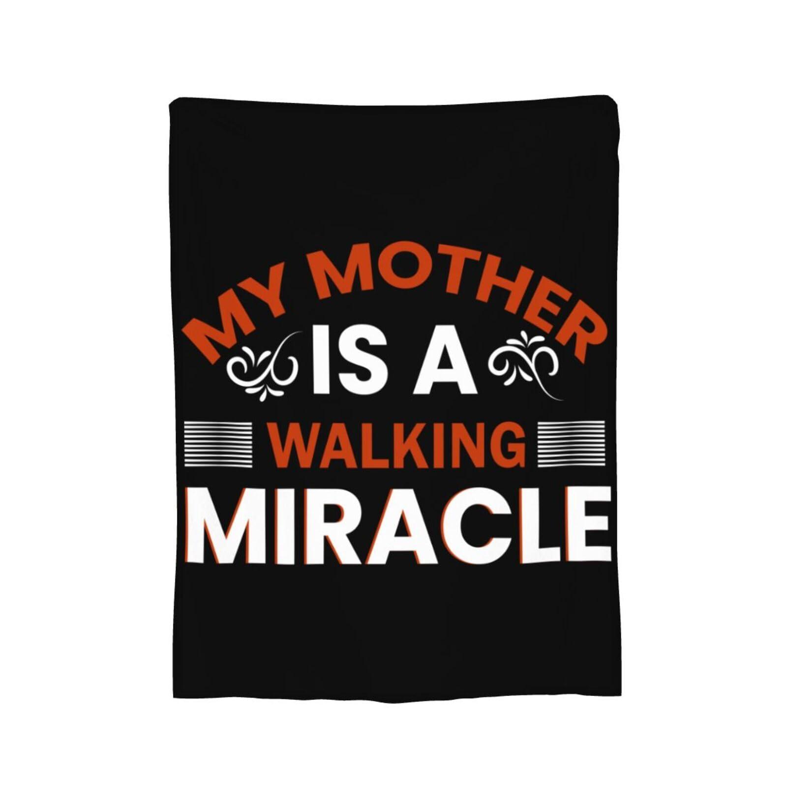 SIYTUAU My Mother is A Walking Miracle Throw Blanket for Couch Bed Sofa Soft Comfortable Blanket 60"x50" Flannel Blankets & Throws