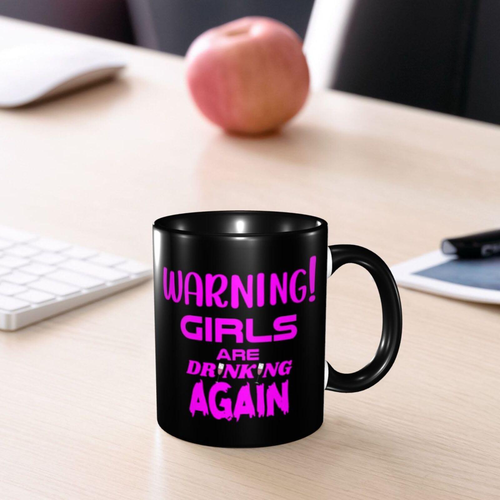 SwpWab SwpWab Warning The Girls Are Drinking Again Funny Coffe Mug Ceramic Tea Cups Travel Mugs Drink For Work Home Office