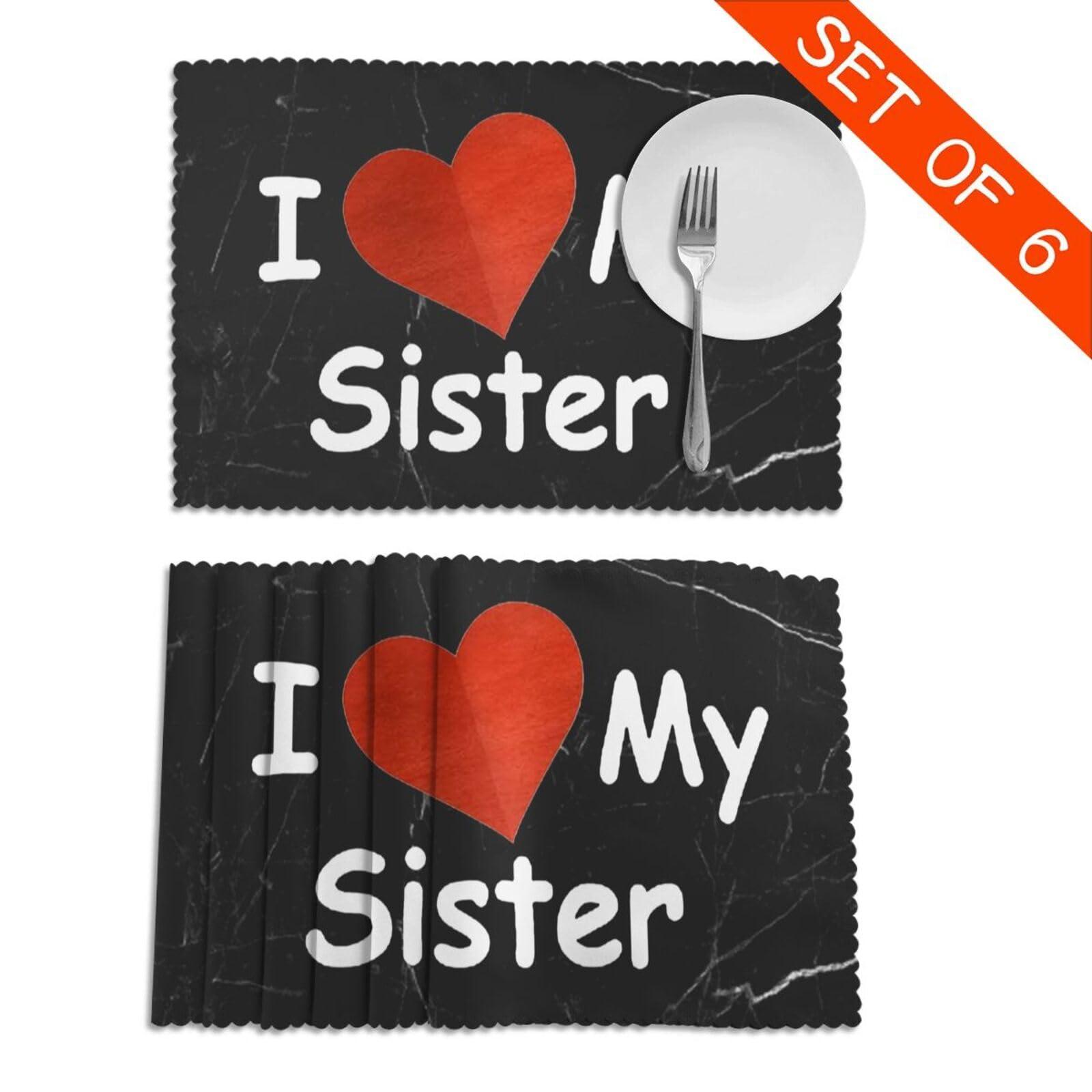 OKLRYNBV OKLRYNBV I Love My Sister Plate Mat 6-Piece Set 12x18 Inches, White