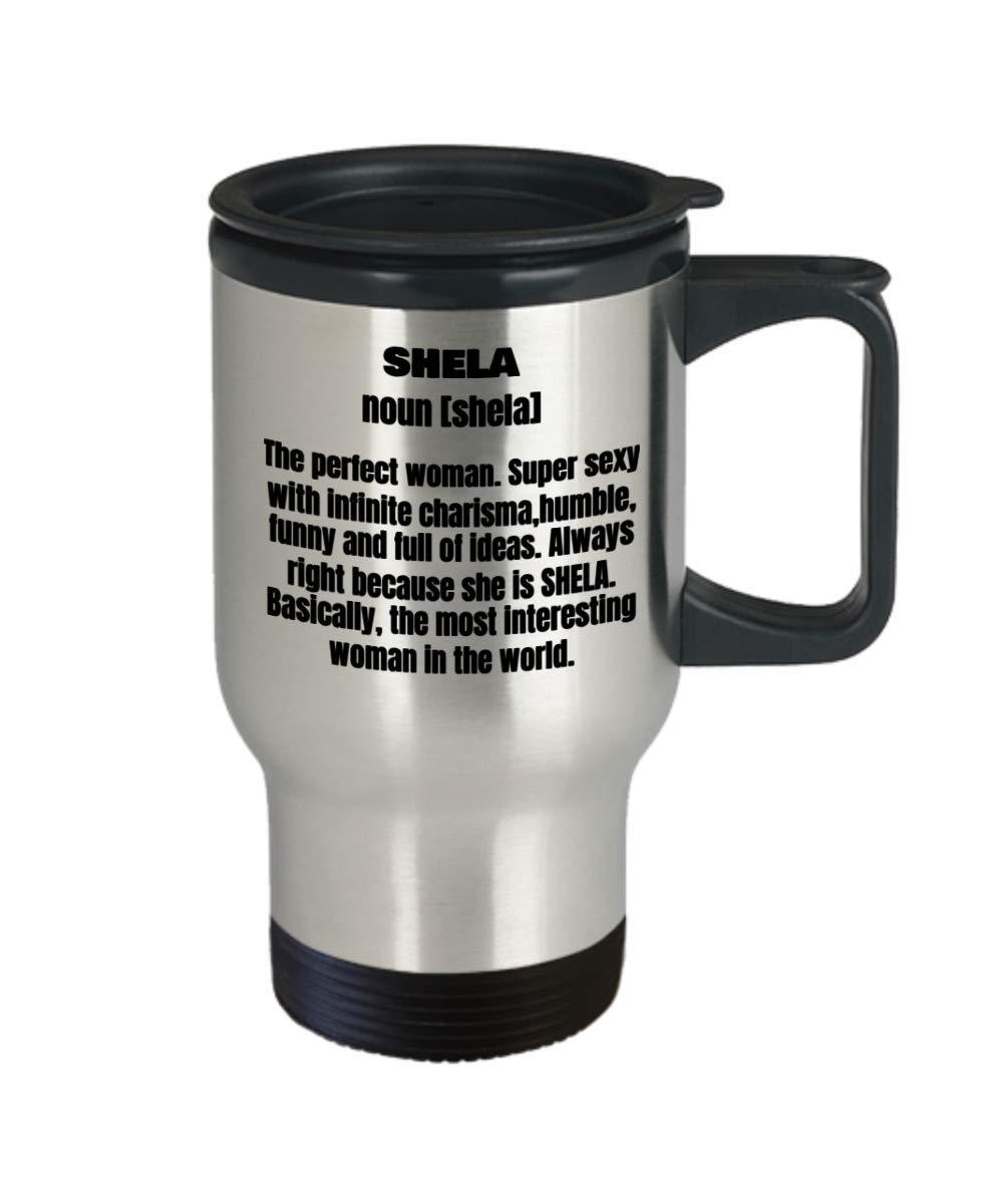 zapbest Shela First Name Adult Definition - Funny Travel Mug, Premium 14 oz Travel Coffee cup