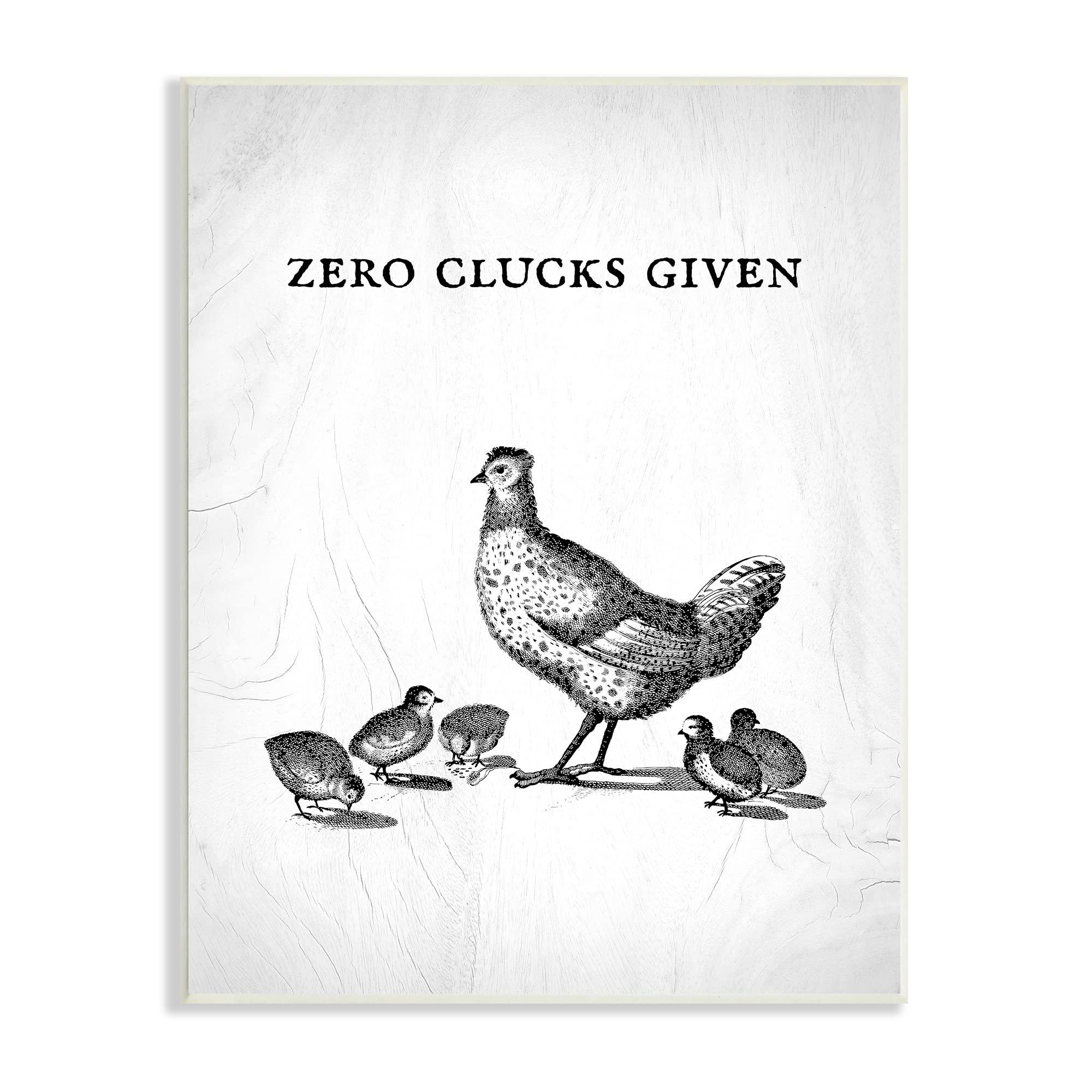 Stupell Industries Stupell Industries Zero Clucks Given Funny Phrase Chicken Pun Wall Plaque, 13 x 19, Grey
