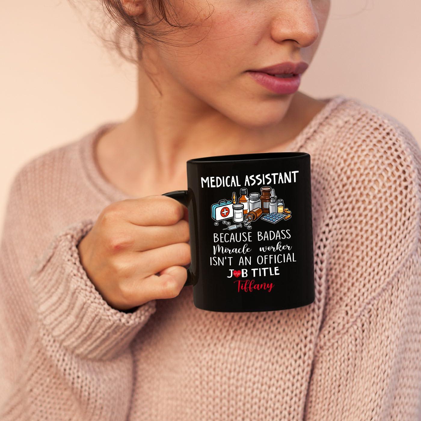 Elido Store Personalized Medical Assistants Black Coffee Mug Gifts, Medical Assistant Because Badass Miracle Worker Isn't An Official Job Title Travel Mug, Custom Name MA Medical Assistant Coffee Cup 11 Oz 15 Oz