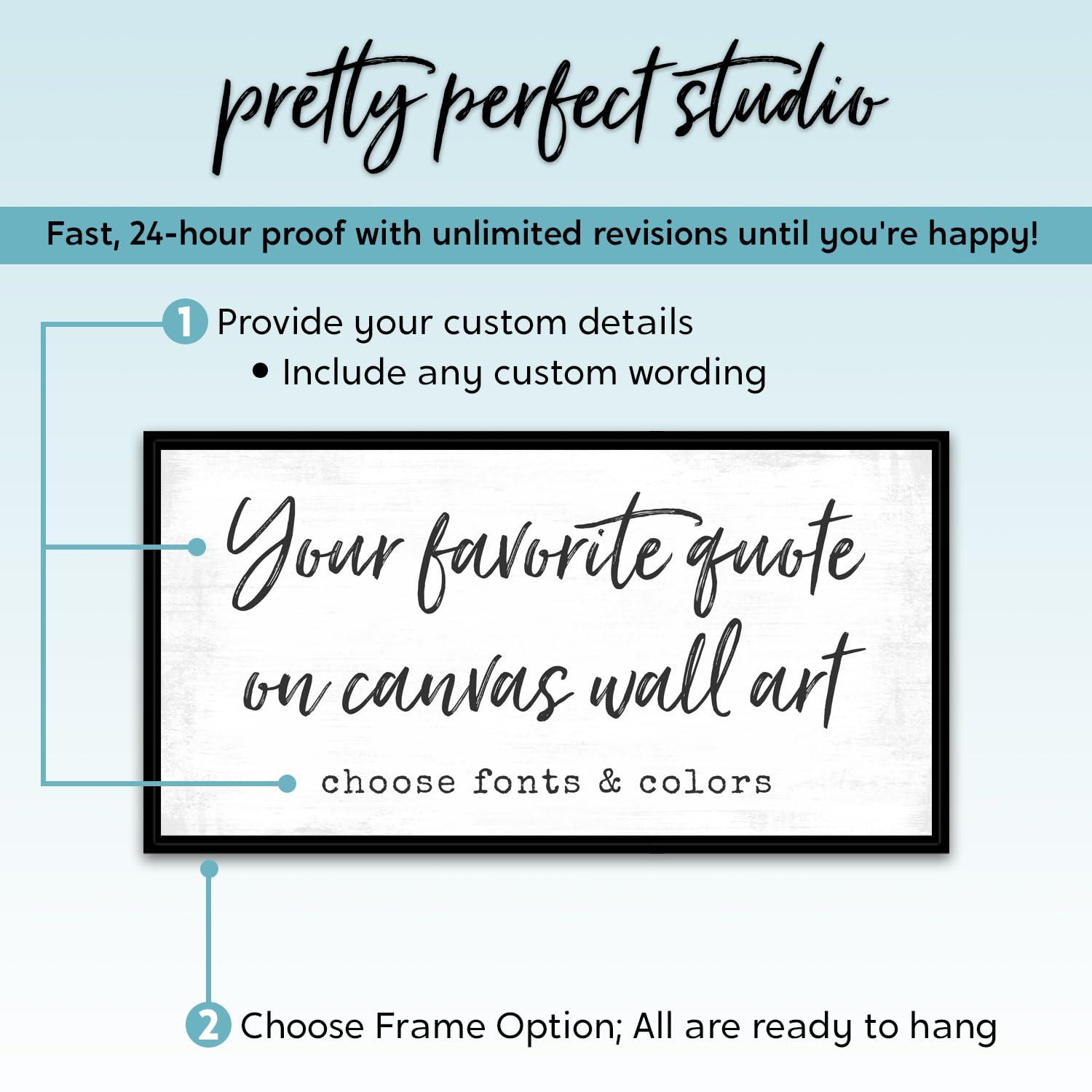 Pretty Perfect Studio Pretty Perfect Studio Custom Quote Wall Art is Personalized 24\"x36\"