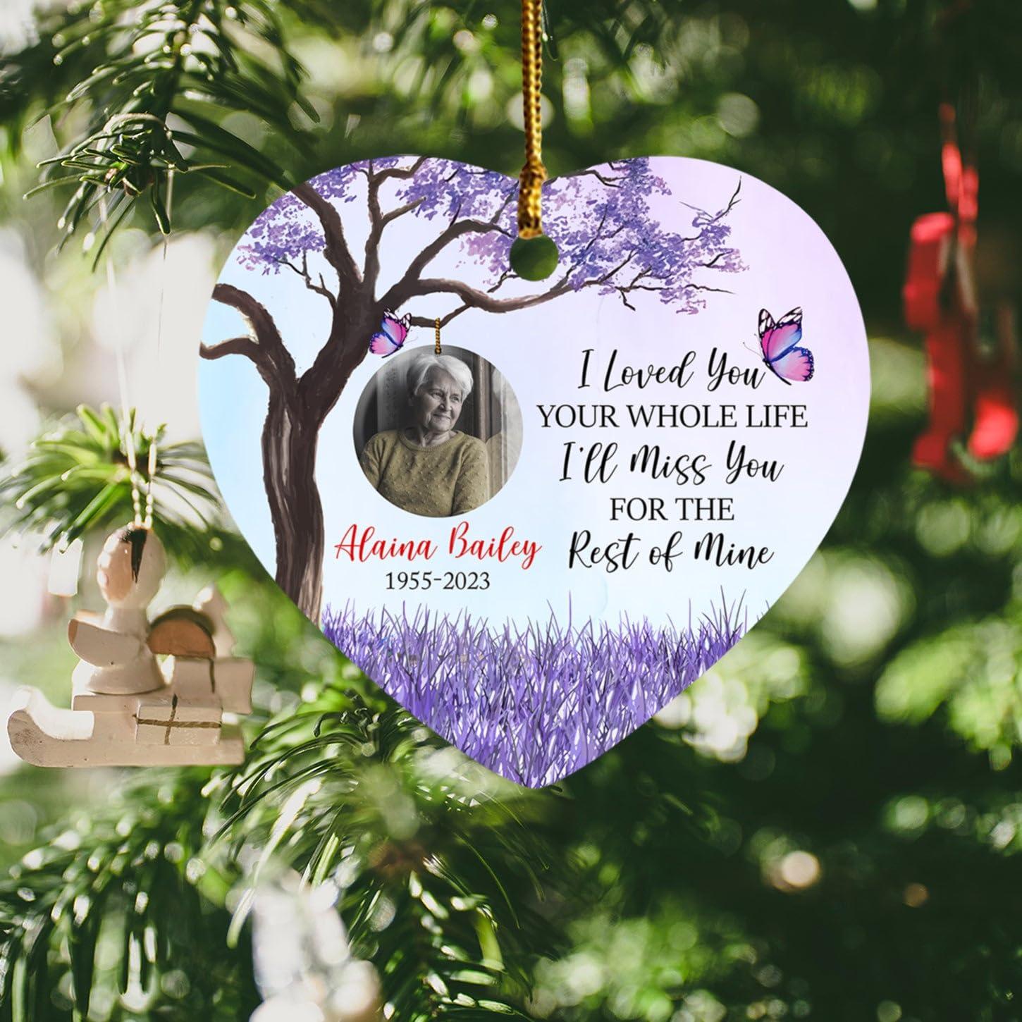 Ciciron Personalized Photo Any Lost Loved Ones Ornament Christmas 2024, I Loved You Your Whole Life I\'ll Miss You for The Rest of Mine Ornament, Custom in Memory of Loved One Ornament Gift with Picture Name