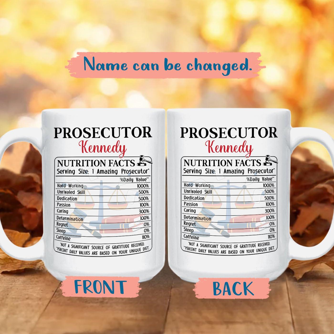 Elido Store Personalized Prosecutor Coffee Mug Gifts for Law Students, Prosecutor Nutrition Facts White Coffee Cup, Customized Name Prosecutor Travel Mug, Awesome Prosecutors Teacup 11 Oz 15 Oz, Lawyer Mugs Cups
