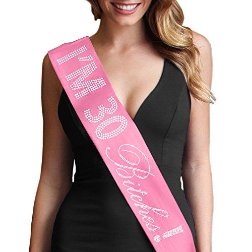 RhinestoneSash 30th Birthday Decorations Pink Sash - Crystal Rhinestone I'm 30 Bitches! Premium Satin Sash - 30th Birthday Party Gifts For Women - Pink