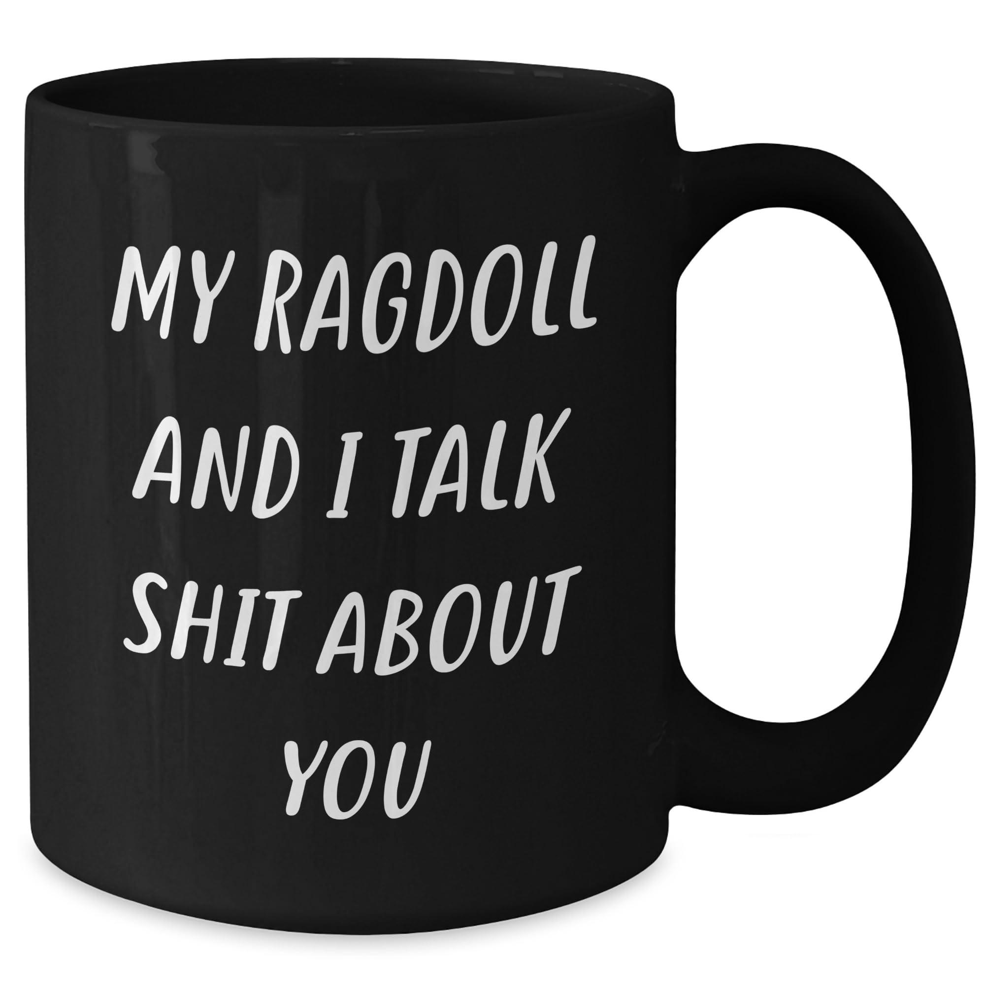 Gearbubble Generic Ragdoll Cat Lovers Gifts | Funny Ragdoll Cat Coffee Mug | Cute Cat Lover Mug | Unique Ragdoll Dad Gifts for Father\'s Day | Sarcastic Ragdoll Cat Mug, 15oz, Black