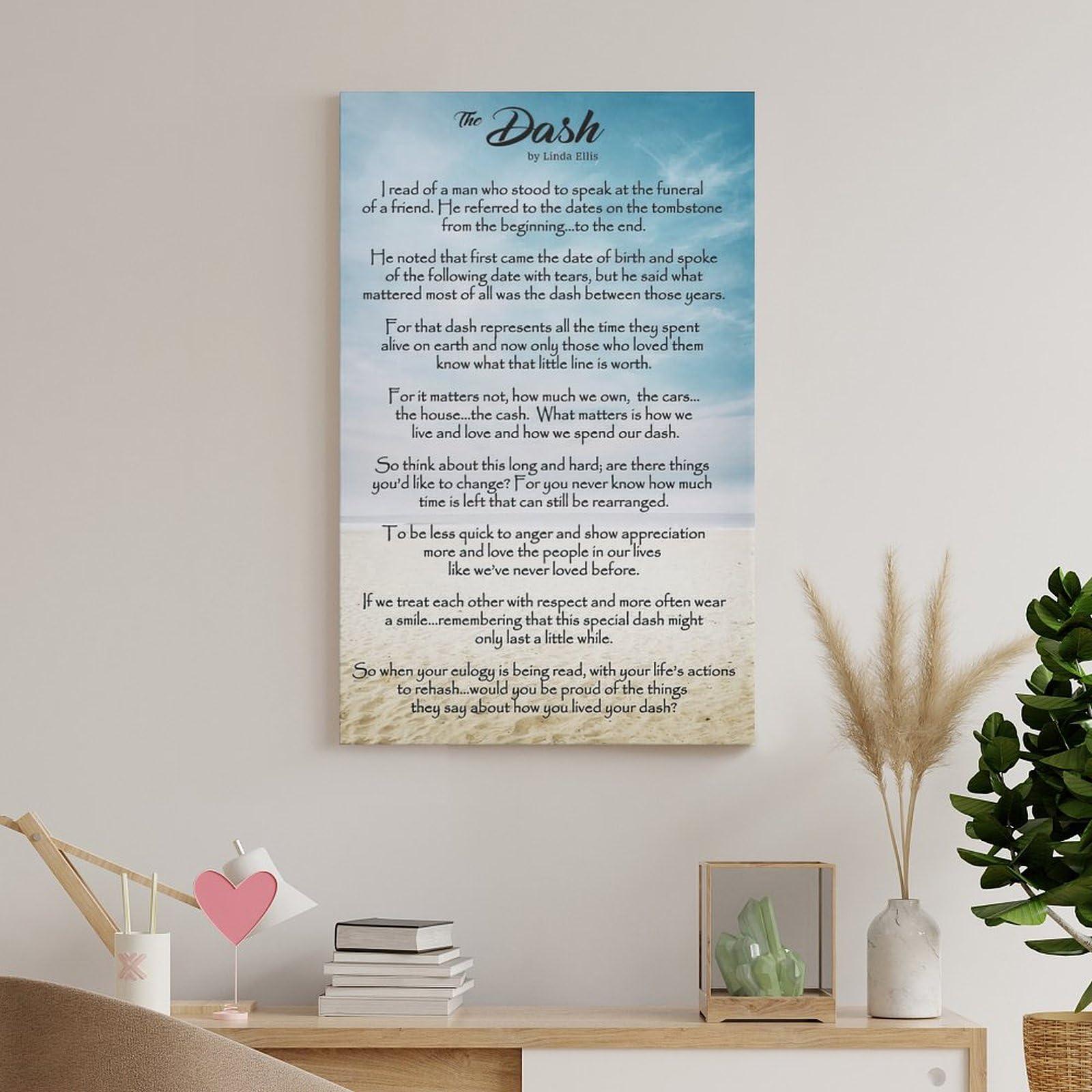 FIEELIIlII FIEELIIlII The Dash Poetry Poem By Linda Ellis Poster Canvas Wall Art Posters For Room Aesthetic And Decor Poster For Living Room Bedroom Office Decor 08x12inch(20x30cm)